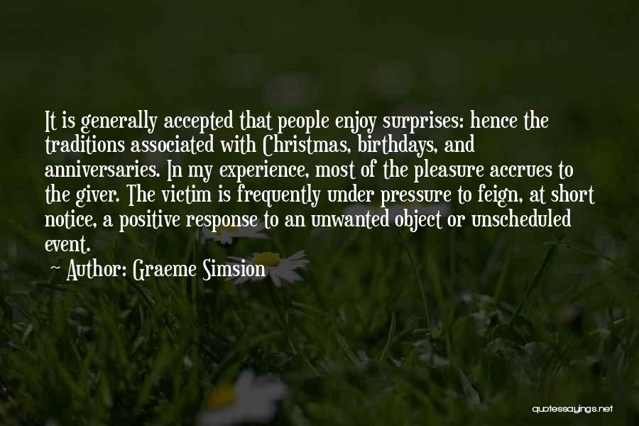 Birthdays In The Giver Quotes By Graeme Simsion