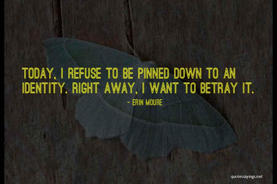 Birthgrave Quotes By Erin Moure Birthgrave Quotes By Erin Moure