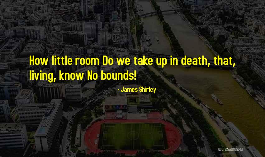 Birthgrave Quotes By James Shirley Birthgrave Quotes By James Shirley