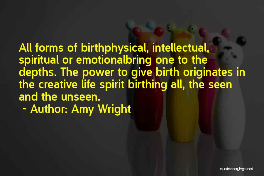 Birthing Quotes By Amy Wright