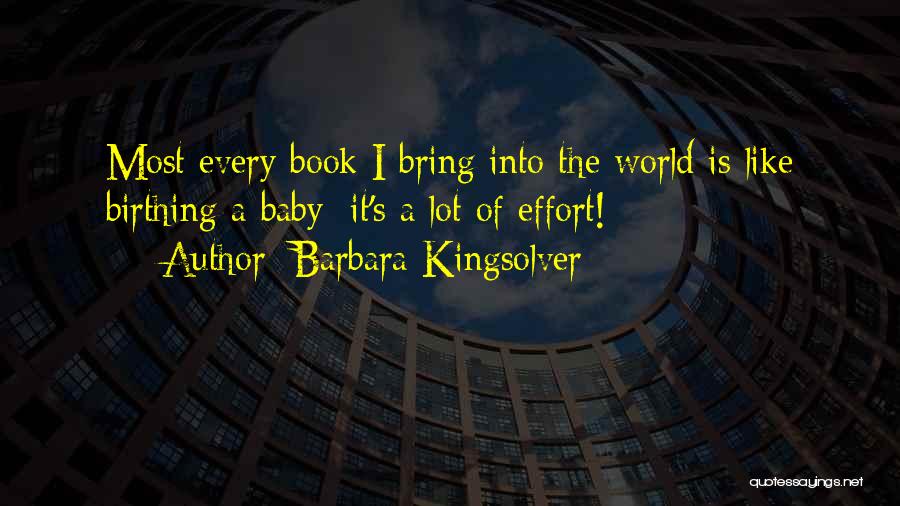 Birthing Quotes By Barbara Kingsolver