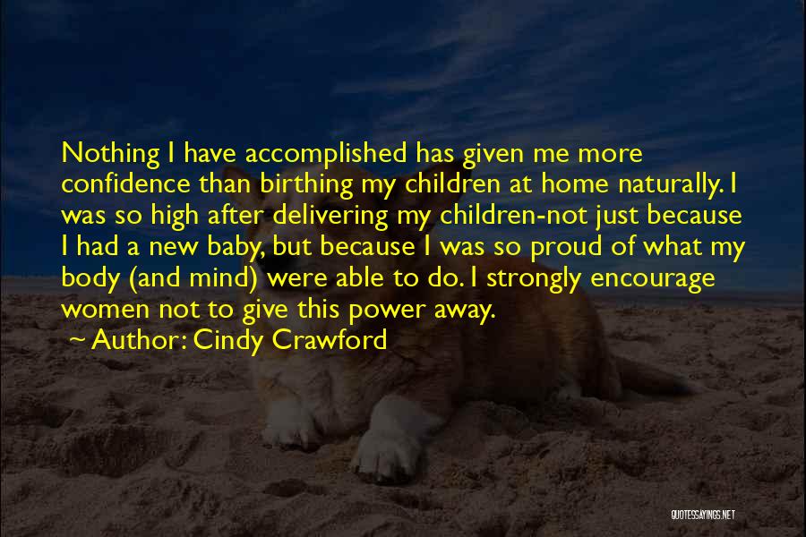 Birthing Quotes By Cindy Crawford