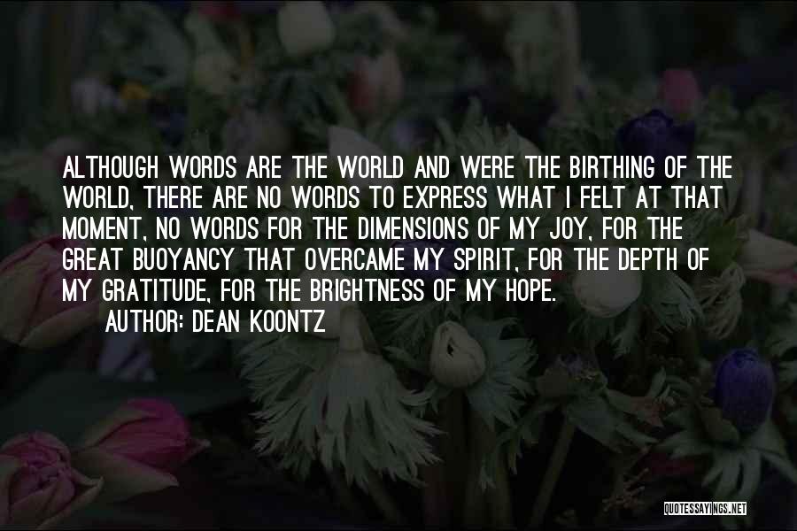 Birthing Quotes By Dean Koontz