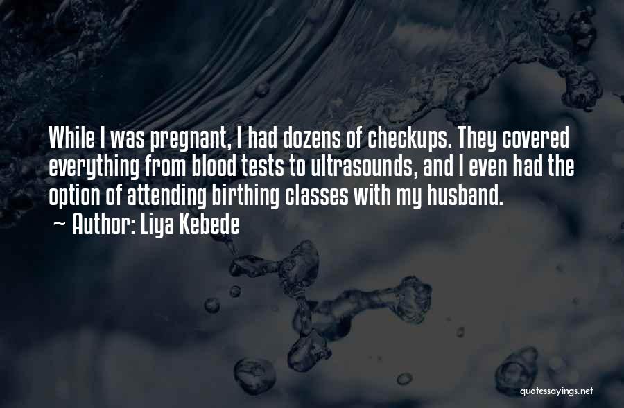 Birthing Quotes By Liya Kebede