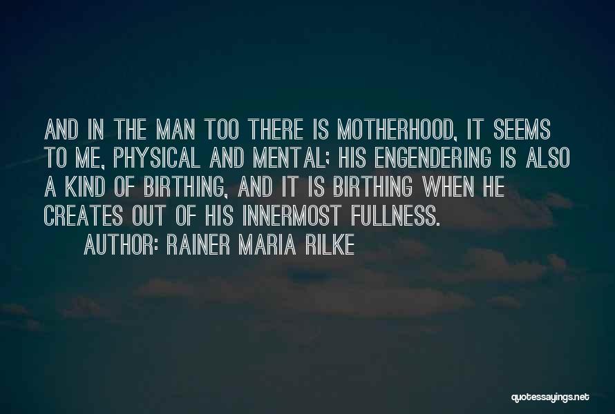 Birthing Quotes By Rainer Maria Rilke
