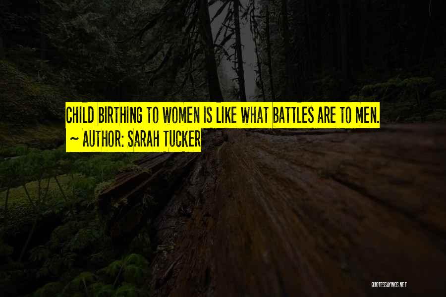 Birthing Quotes By Sarah Tucker