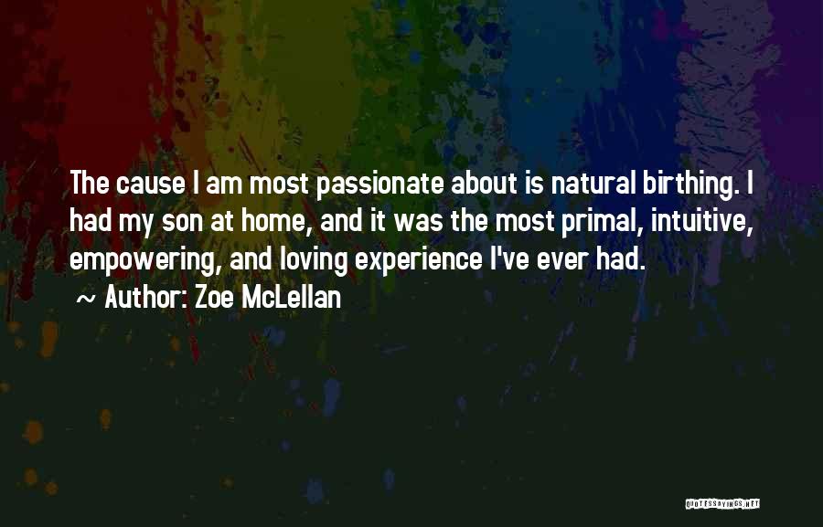 Birthing Quotes By Zoe McLellan