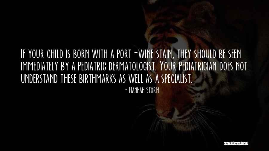 Birthmarks Quotes By Hannah Storm Birthmarks Quotes By Hannah Storm