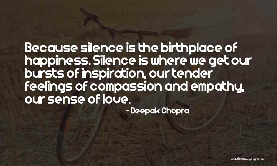 Birthplace Love Quotes By Deepak Chopra Birthplace Love Quotes By Deepak Chopra