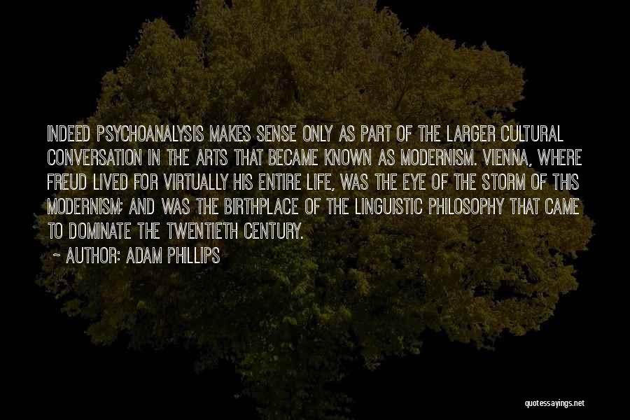 Birthplace Quotes By Adam Phillips