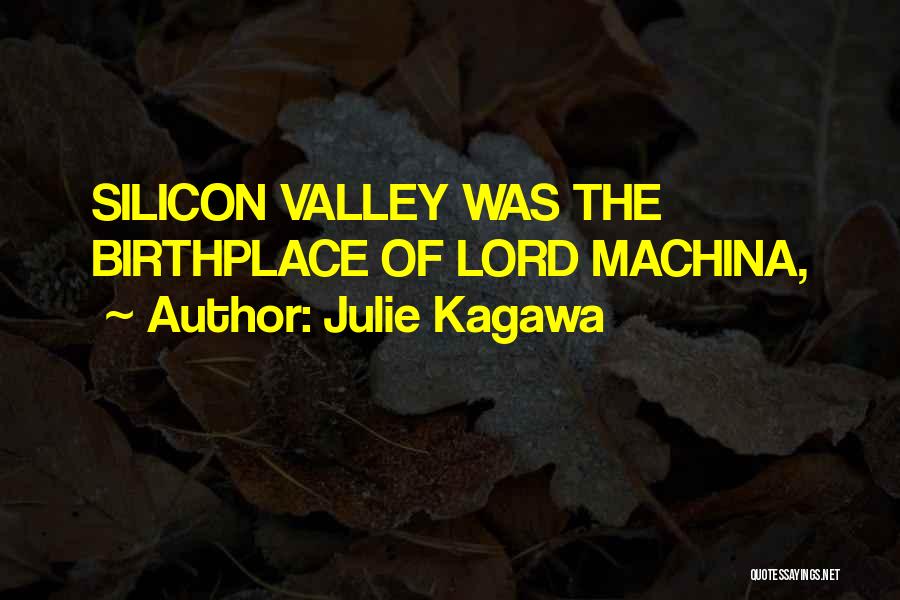 Birthplace Quotes By Julie Kagawa