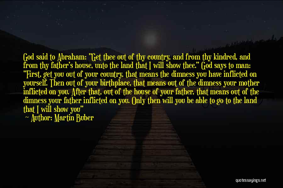 Birthplace Quotes By Martin Buber