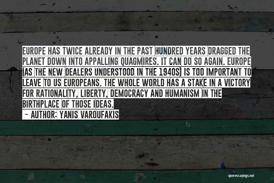 Birthplace Quotes By Yanis Varoufakis