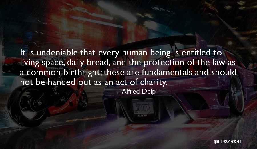 Birthright Quotes By Alfred Delp