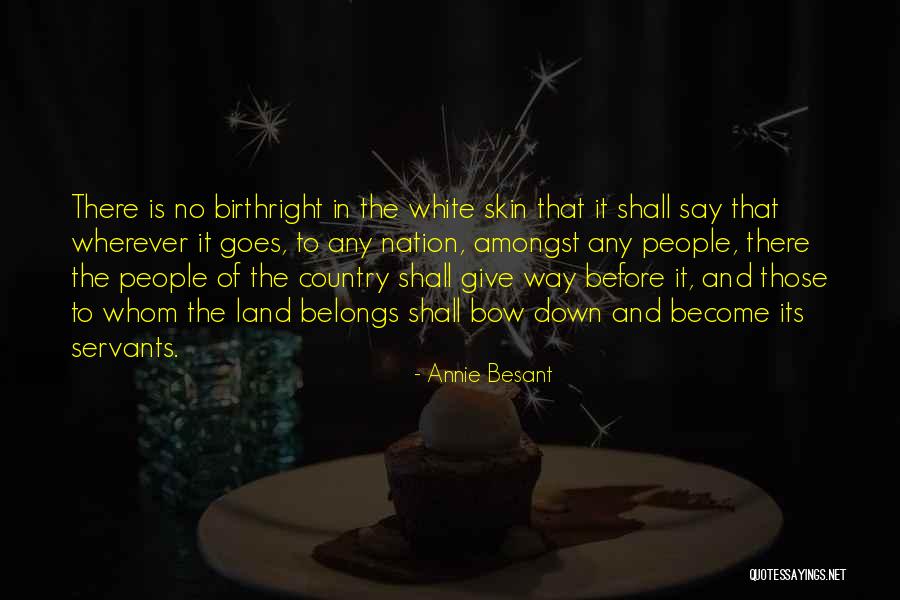 Birthright Quotes By Annie Besant