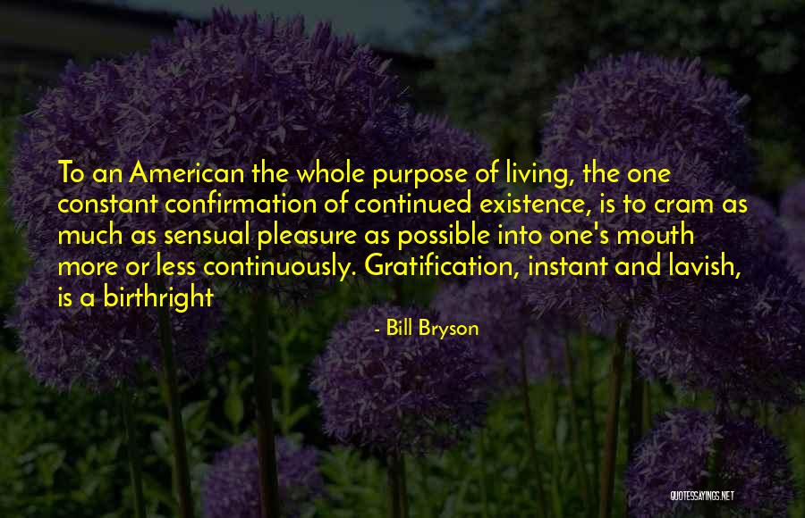 Birthright Quotes By Bill Bryson