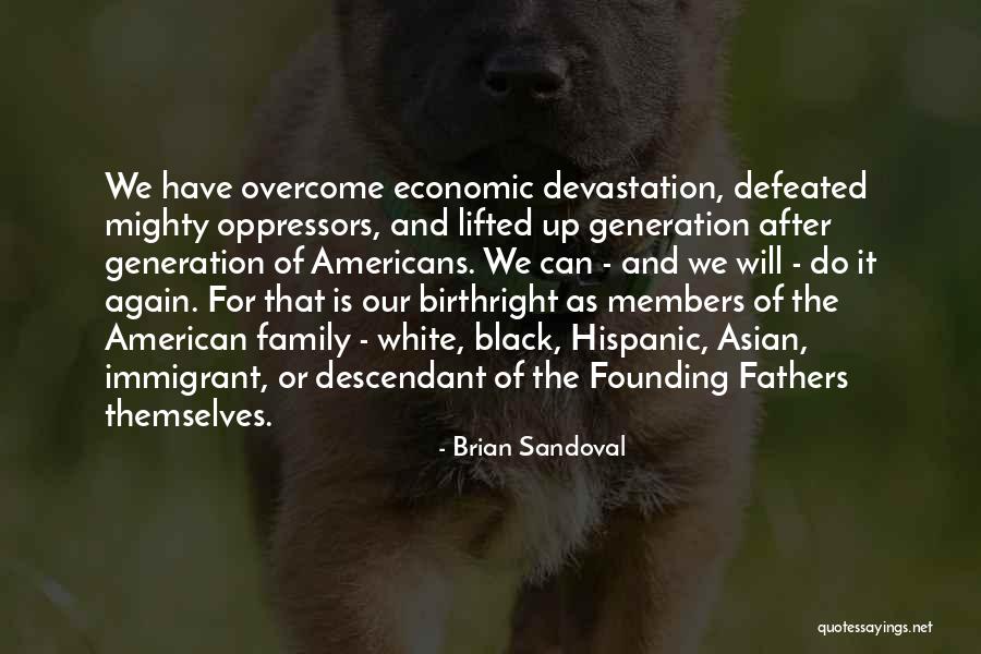 Birthright Quotes By Brian Sandoval Birthright Quotes By Brian Sandoval