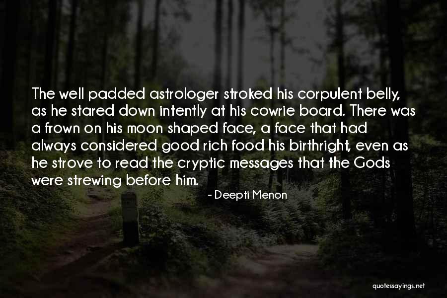 Birthright Quotes By Deepti Menon