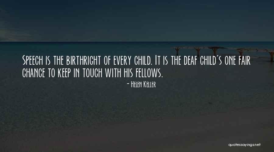 Birthright Quotes By Helen Keller