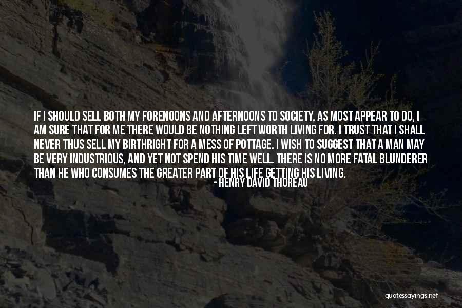 Birthright Quotes By Henry David Thoreau