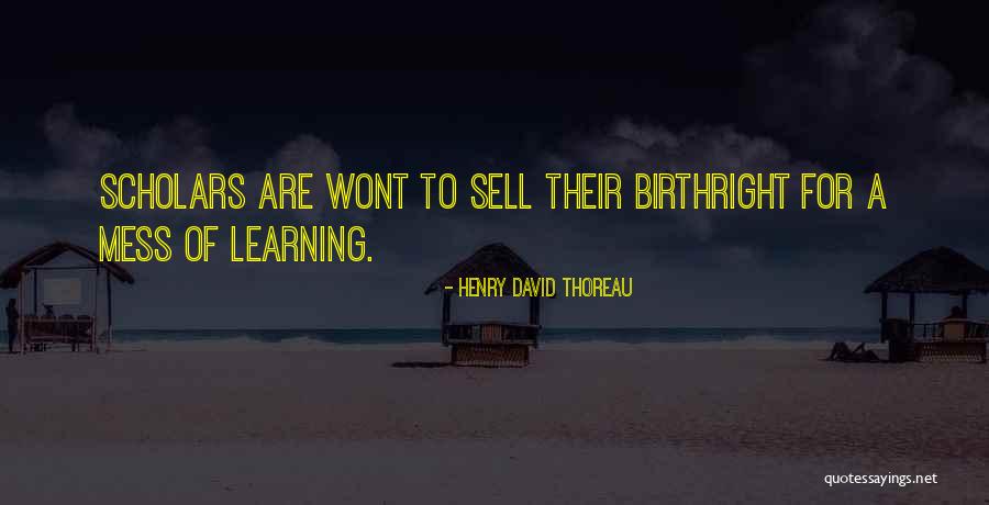 Birthright Quotes By Henry David Thoreau