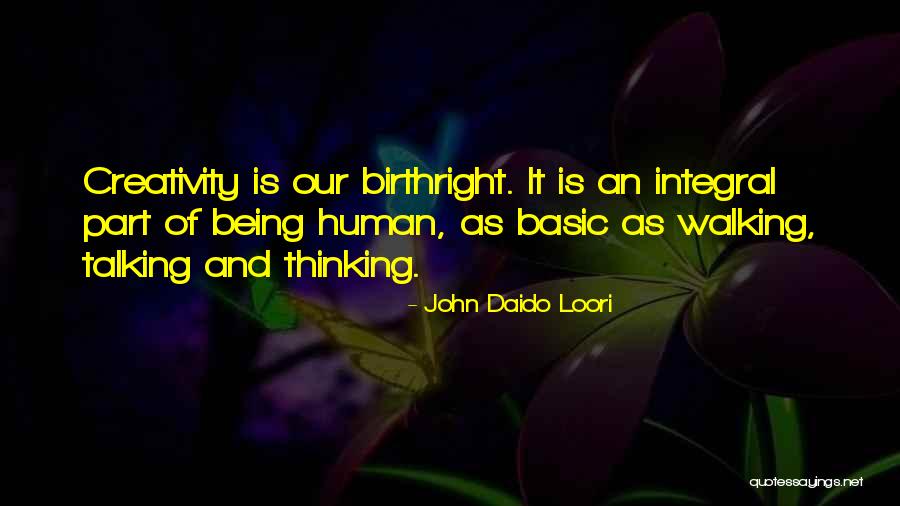 Birthright Quotes By John Daido Loori