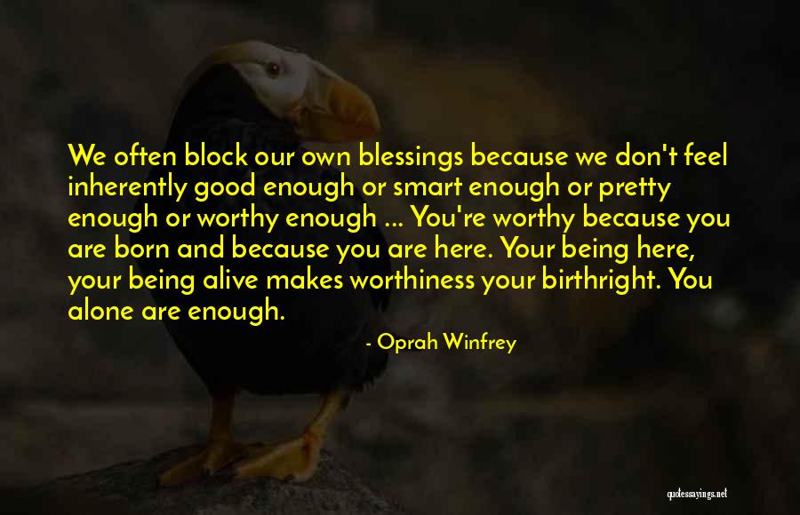 Birthright Quotes By Oprah Winfrey Birthright Quotes By Oprah Winfrey