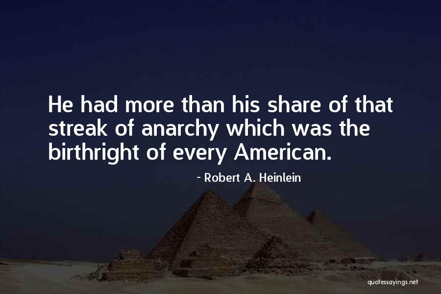 Birthright Quotes By Robert A. Heinlein