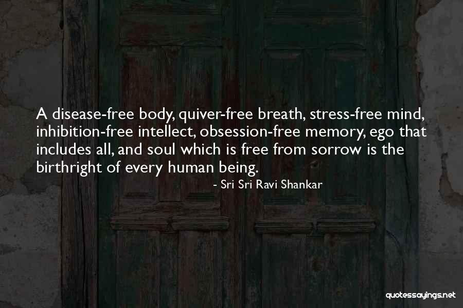 Birthright Quotes By Sri Sri Ravi Shankar