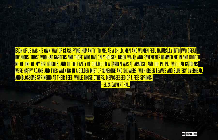 Birthrights Quotes By Eliza Calvert Hall Birthrights Quotes By Eliza Calvert Hall