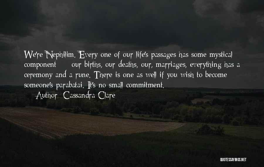 Births And Deaths Quotes By Cassandra Clare