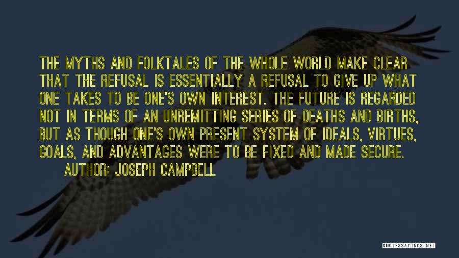 Births And Deaths Quotes By Joseph Campbell