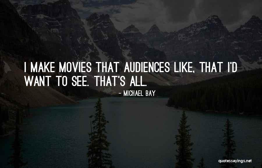 Birtles Home Quotes By Michael Bay Birtles Home Quotes By Michael Bay