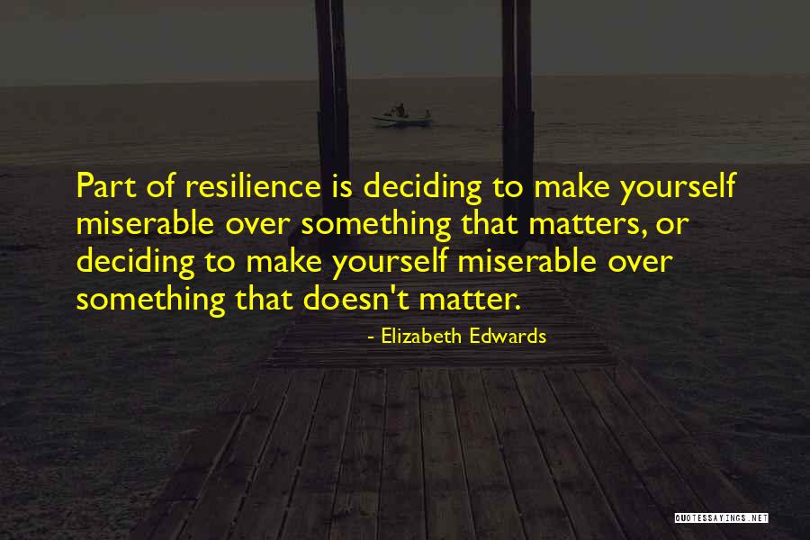 Birtokol Angolul Quotes By Elizabeth Edwards Birtokol Angolul Quotes By Elizabeth Edwards