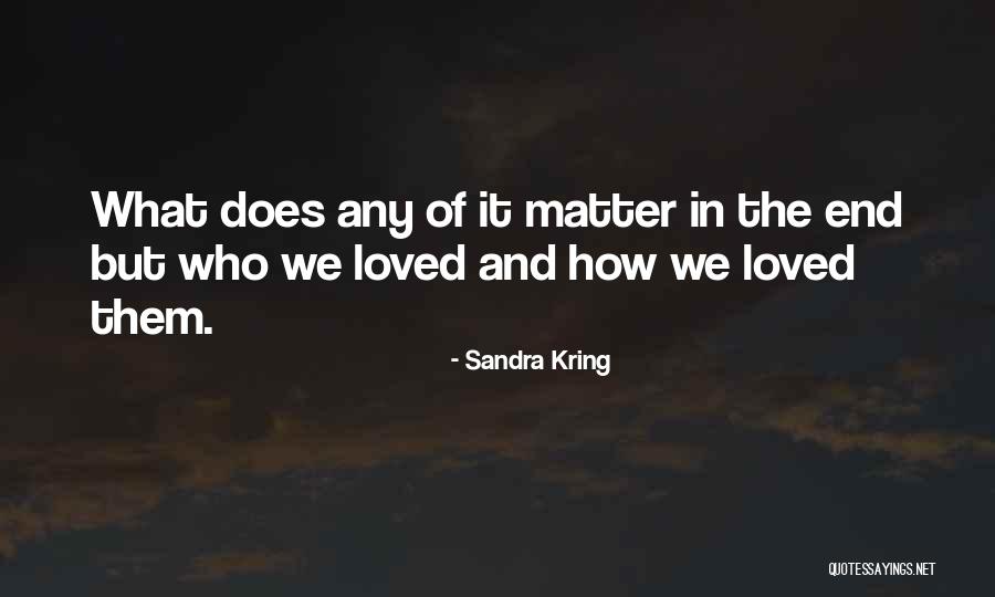 Biruan Quotes By Sandra Kring Biruan Quotes By Sandra Kring