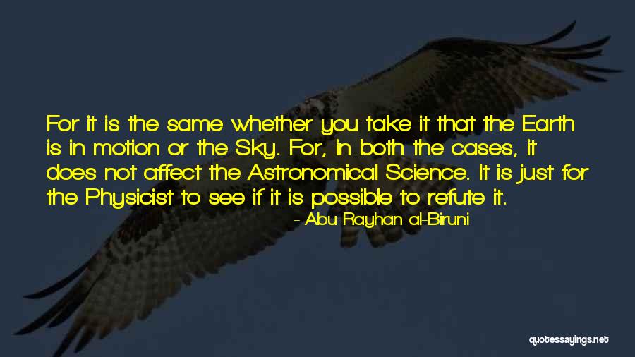 Biruni Quotes By Abu Rayhan Al-Biruni