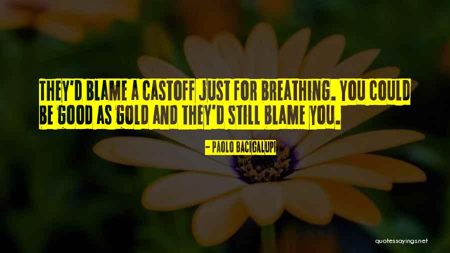 Birunya Cintaku Quotes By Paolo Bacigalupi Birunya Cintaku Quotes By Paolo Bacigalupi