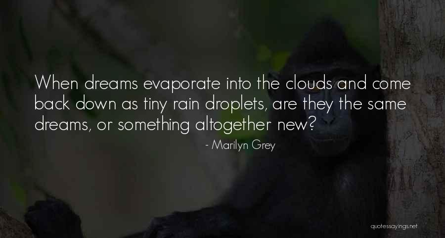 Birute Putrius Quotes By Marilyn Grey Birute Putrius Quotes By Marilyn Grey
