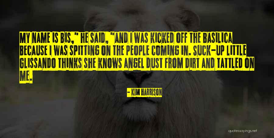 Bis Quotes By Kim Harrison Bis Quotes By Kim Harrison