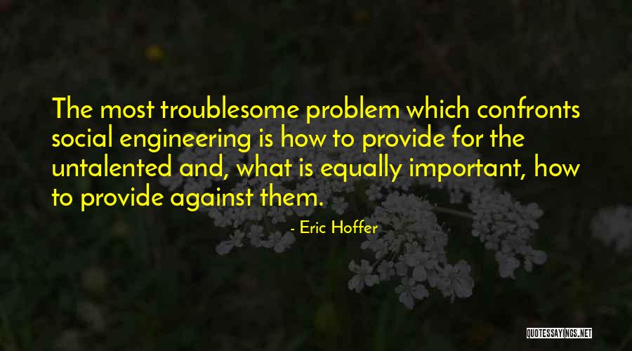 Bisbigliare Quotes By Eric Hoffer Bisbigliare Quotes By Eric Hoffer