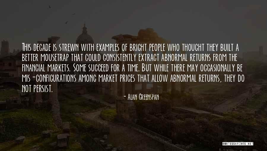 Bisceglias Quotes By Alan Greenspan Bisceglias Quotes By Alan Greenspan