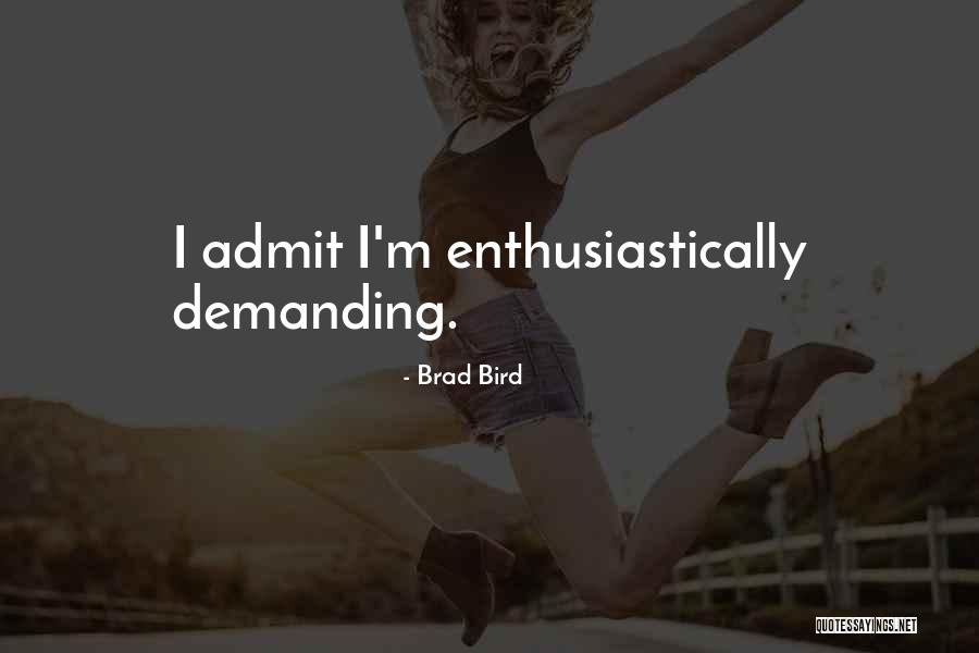 Bisciotti Steve Quotes By Brad Bird Bisciotti Steve Quotes By Brad Bird
