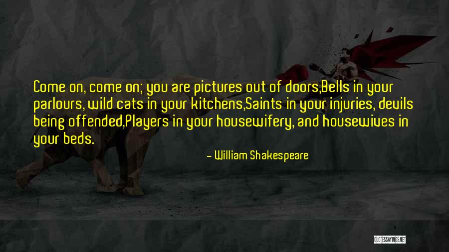 Bisciotti Steve Quotes By William Shakespeare Bisciotti Steve Quotes By William Shakespeare
