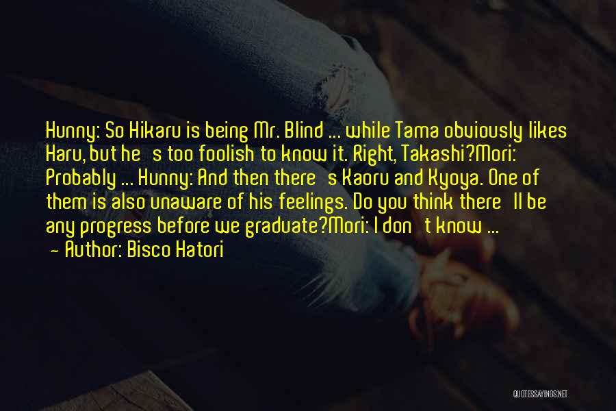 Bisco Hatori Quotes 699164