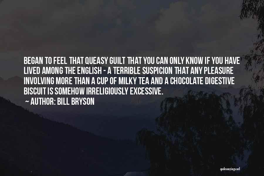Biscuit Quotes By Bill Bryson