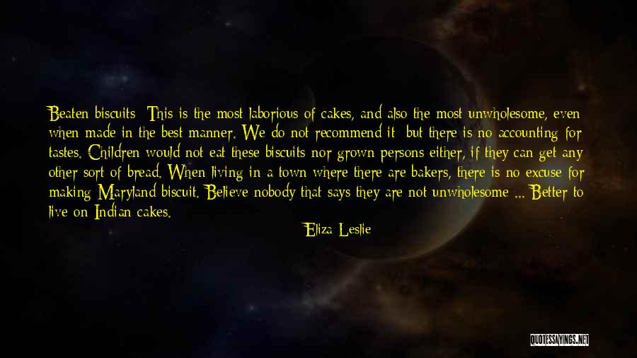 Biscuit Quotes By Eliza Leslie