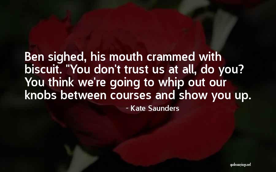 Biscuit Quotes By Kate Saunders