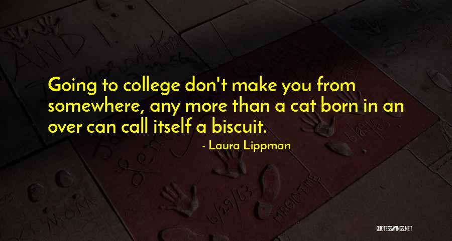 Biscuit Quotes By Laura Lippman