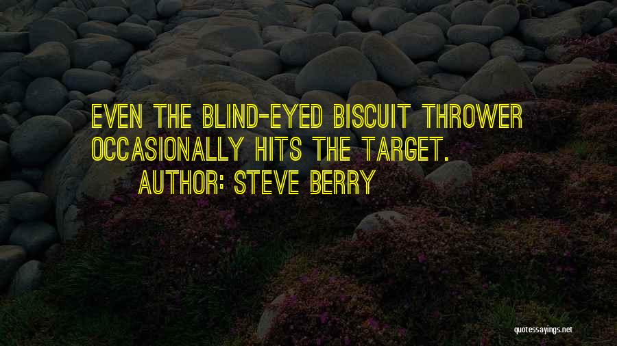 Biscuit Quotes By Steve Berry