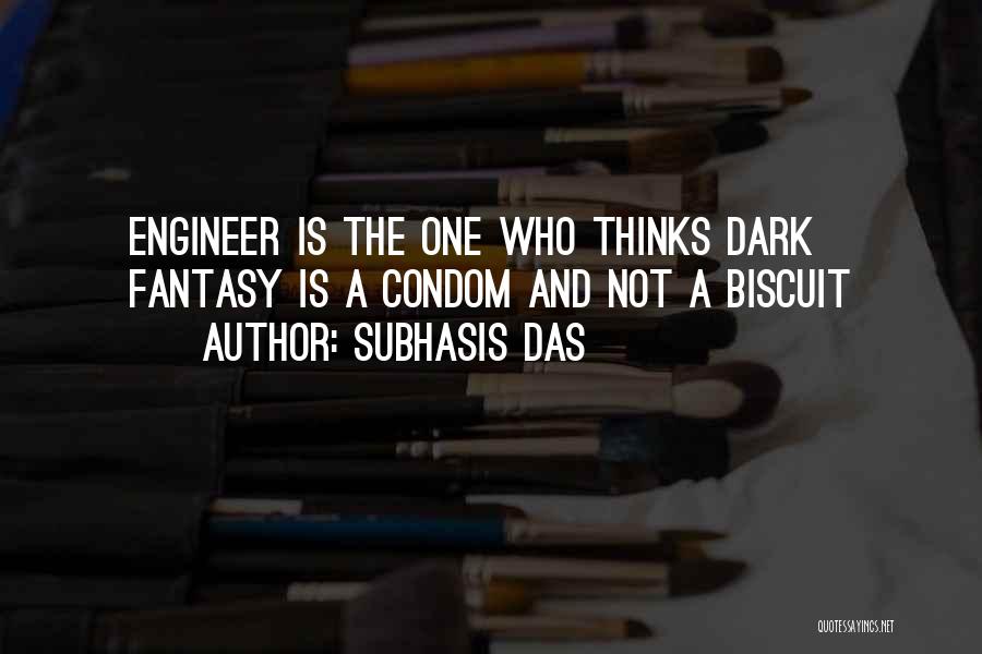 Biscuit Quotes By Subhasis Das